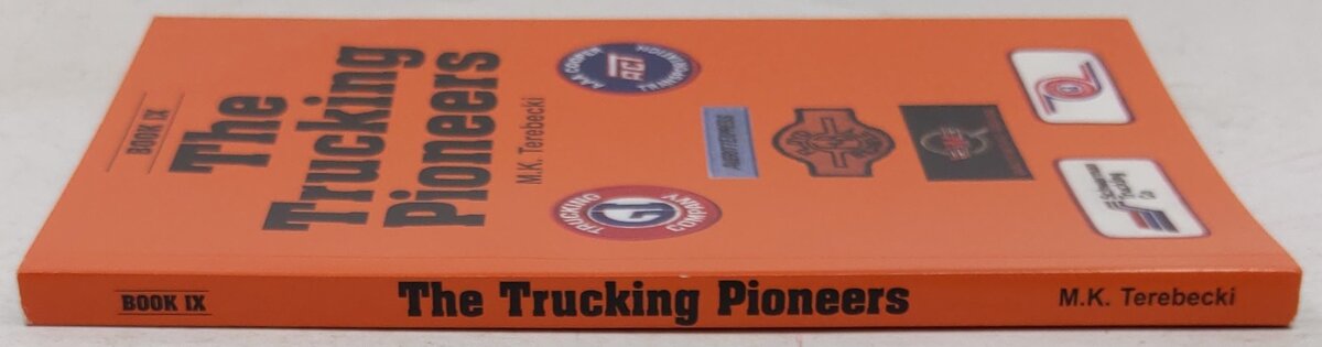 The Trucking Pioneers Book IX Paperback Book By Mike K. Terebecki EX