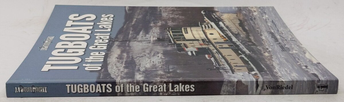Tugboats of the Great Lakes Paperback Book By Franz Von Riedel EX