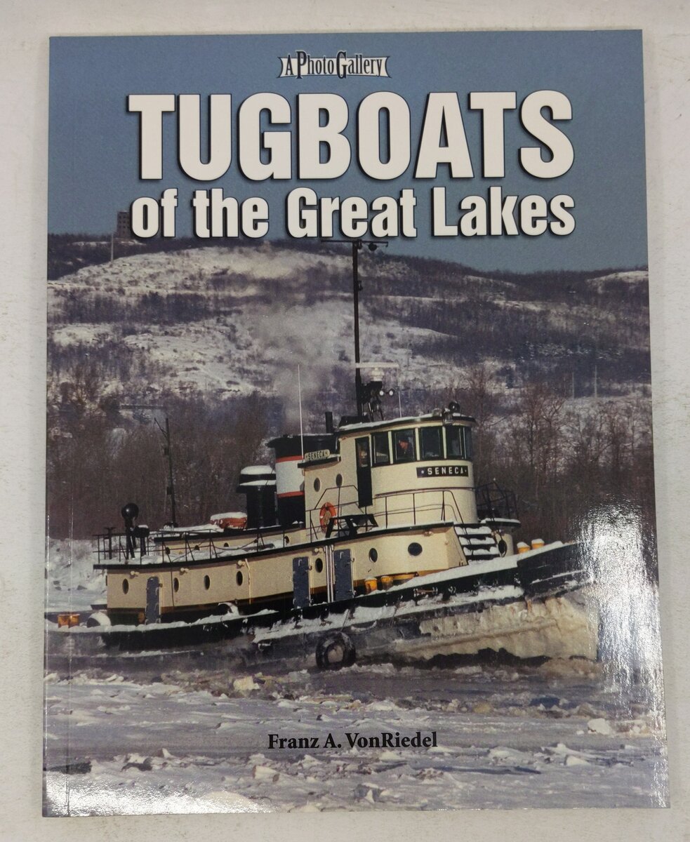 Tugboats of the Great Lakes Paperback Book By Franz Von Riedel EX