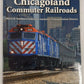 Chicagoland Commuter Railroads Paperback Book By Patrick Dorin, Andrew Roth EX