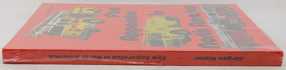 Fire Apparatus in North America Hardcover Book By Jurgen Kiefer MT