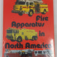 Fire Apparatus in North America Hardcover Book By Jurgen Kiefer MT