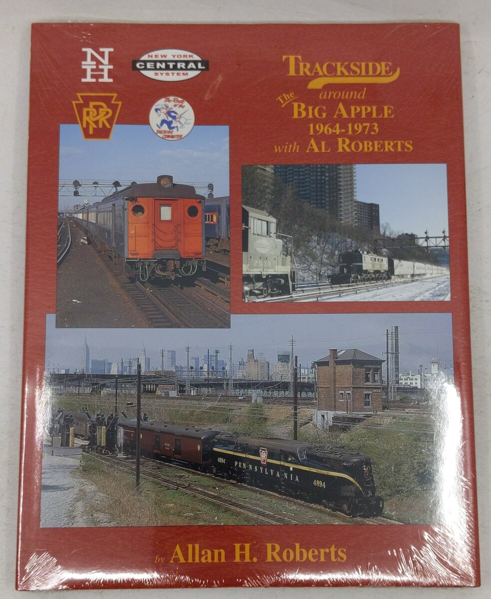 Trackside Around the Big Apple 1964-1973 with Al Roberts Hardcover Book MT