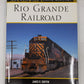 Rio Grande Railroad Hardcover Book By James R. Griffin EX