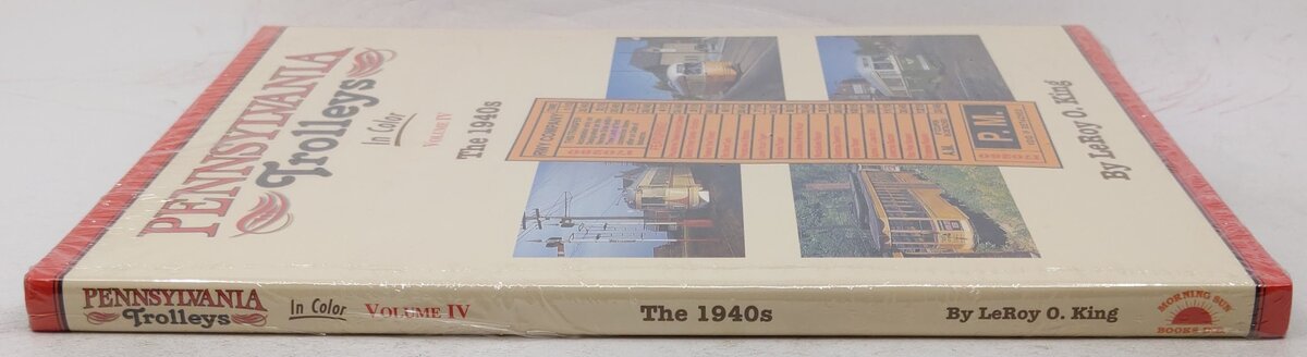 Pennsylvania Trolleys in Color, Vol.4 Hardcover Book By LeRoy O. King MT