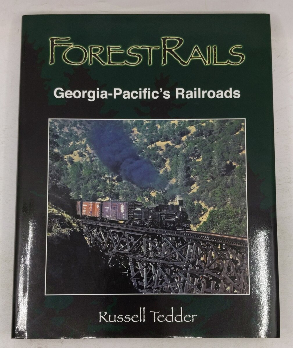ForestRails: Georgia-Pacific's Railroads Hardcover Book By Russell Tedder VG