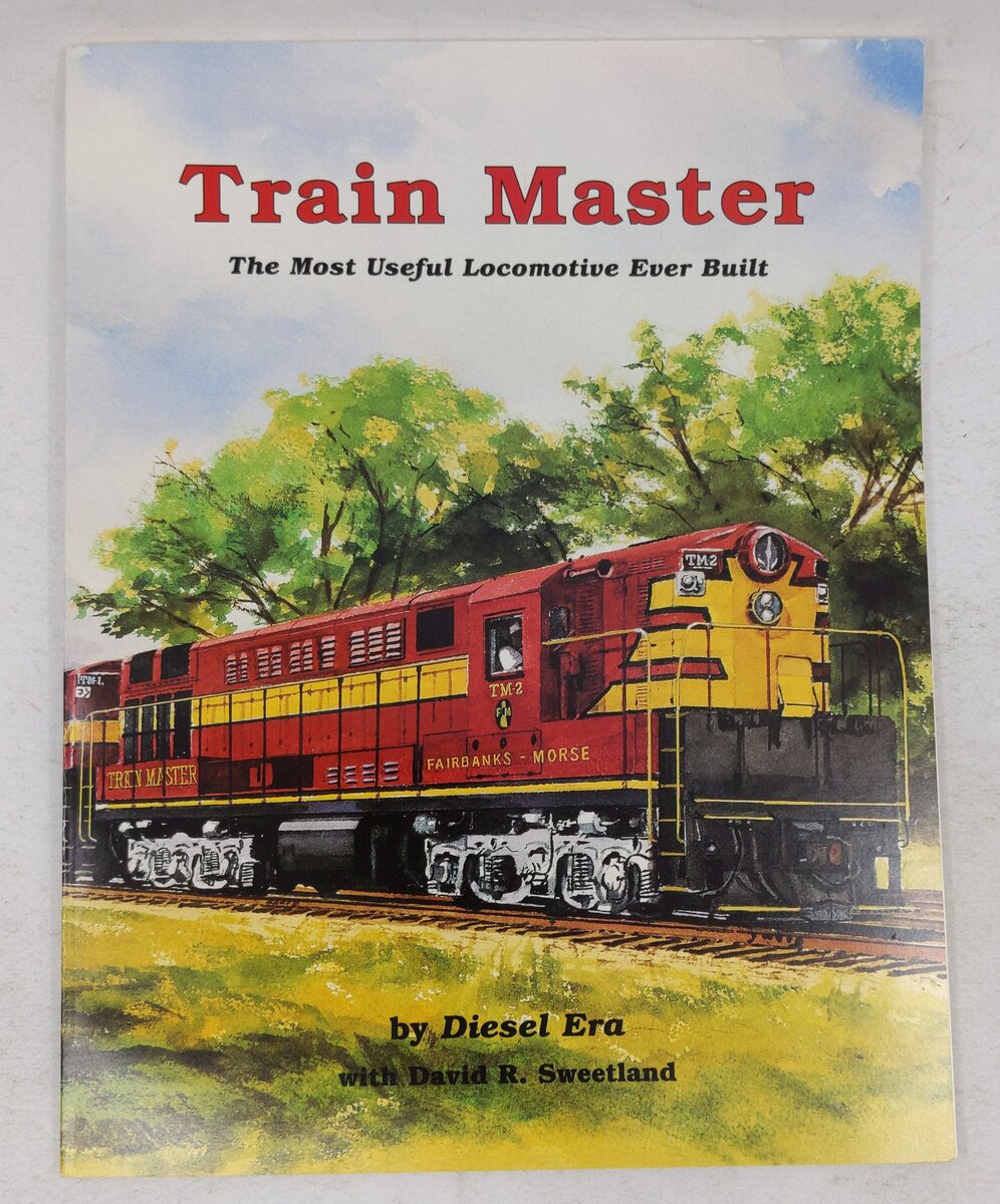 Train Master Paperback Book By David R. Sweetland, Diesel Era EX