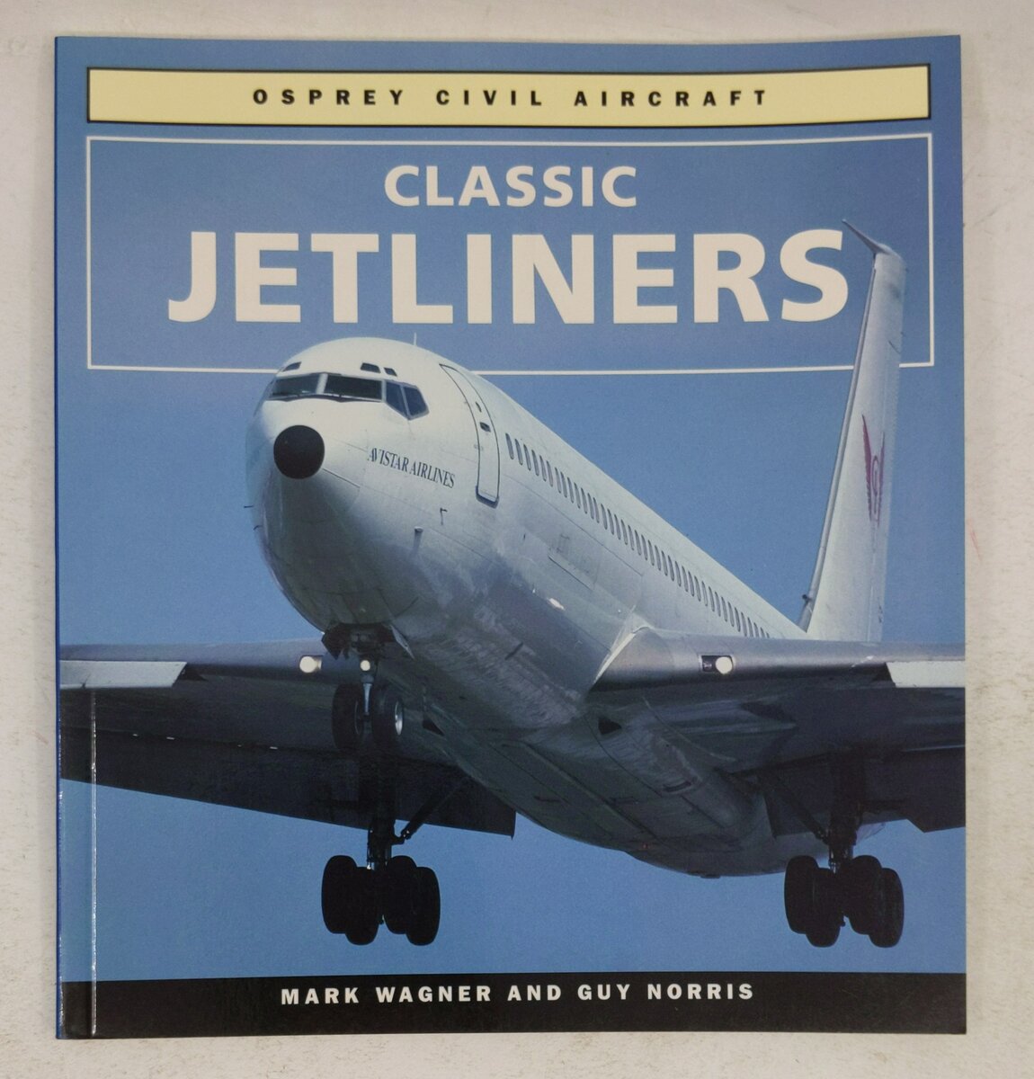 Classic Jetliners Paperback Book By Mark R. Wagner VG
