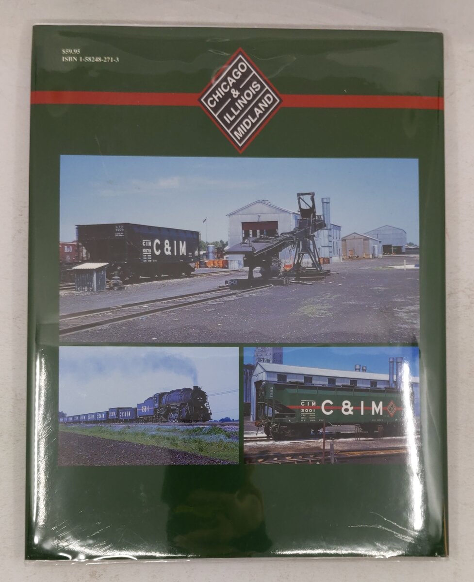 Chicago & Illinois Midland Railway in Color Hardcover Book By Ryan Crawford EX