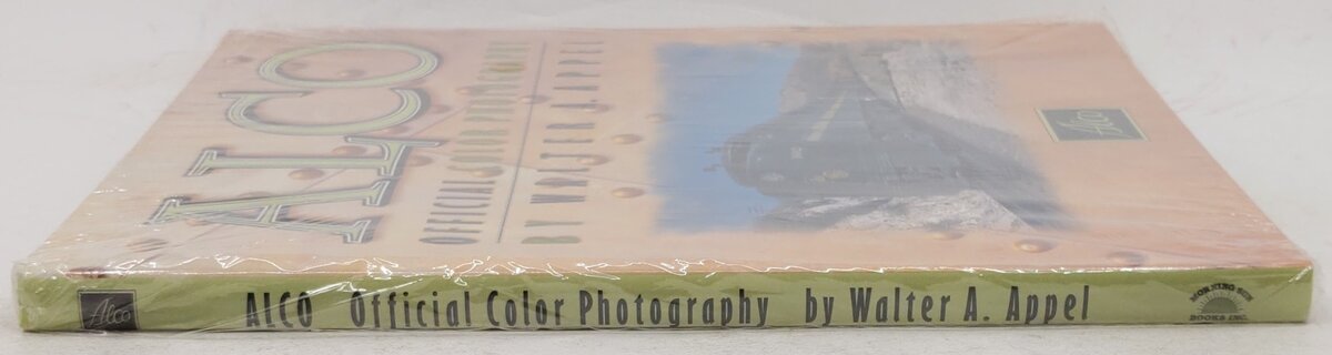 Alco Official Color Photography Hardcover Book By Walter A. Appel MT