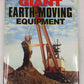 Giant Earth-Moving Equipment Hardcover Book By Eric C. Orlemann VG
