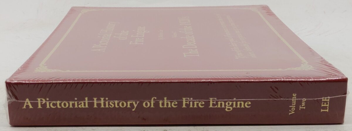 A Pictorial History of the Fire Engine, Volume 2 Hardcover Book By Matthew Lee MT