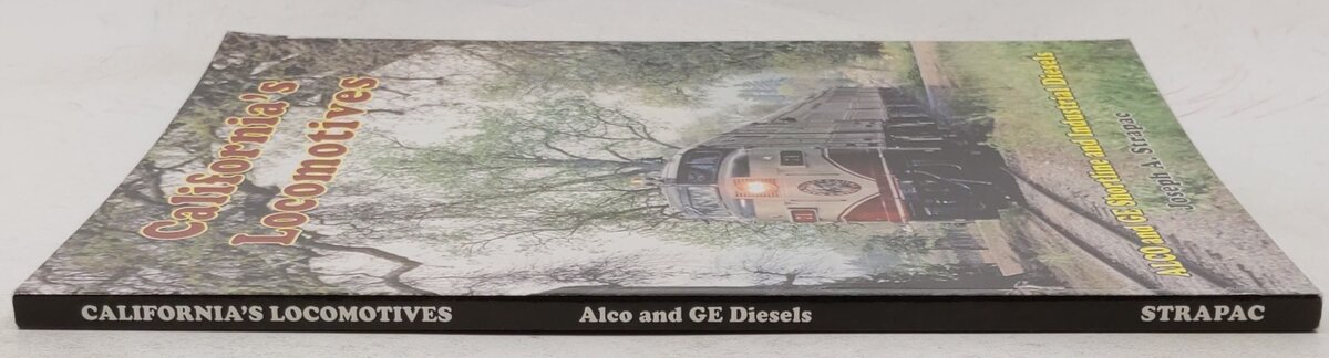 California's Locomotives: Alco and GE Shortline and Industrial Diesels Paperback VG
