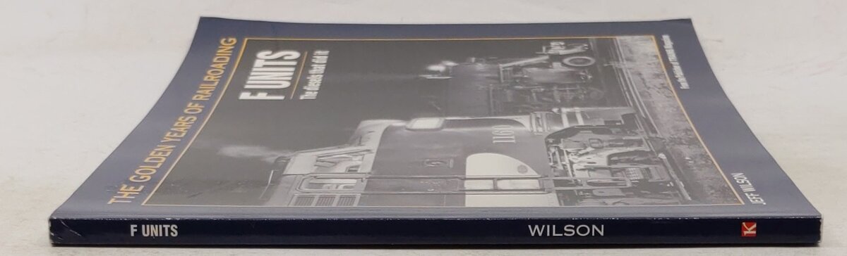 F Units: The Diesels That Did It Paperback Book By Jeff Wilson VG