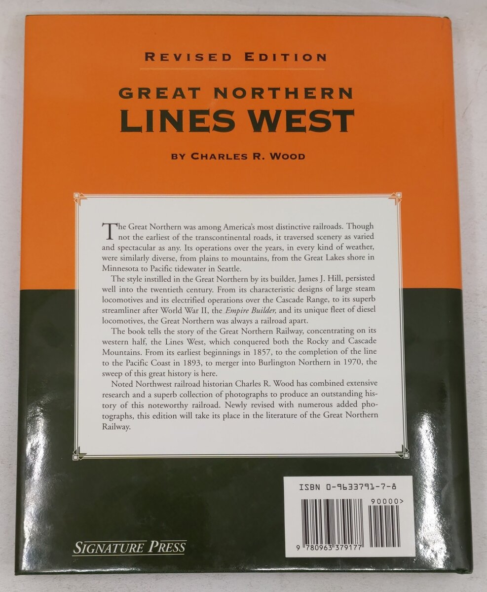 Great Northern Lines West, Revised Edition Hardcover Book By Charles R. Wood EX