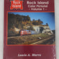 Rock Island Color Pictorial, Vol.1 Hardcover Book By Louis A. Marre EX