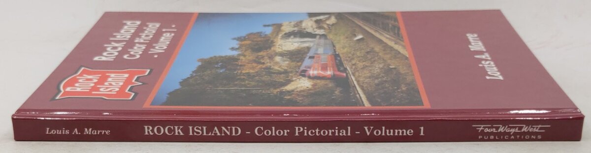 Rock Island Color Pictorial, Vol.1 Hardcover Book By Louis A. Marre EX