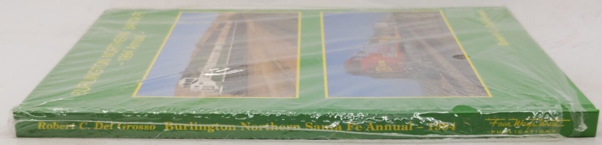 Burlington Northern Santa Fe 1994 Annual Hardcover Book By Robert C. Del Grosso MT