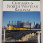 Chicago & North Western Railway Hardcover Book By Tom Murray EX