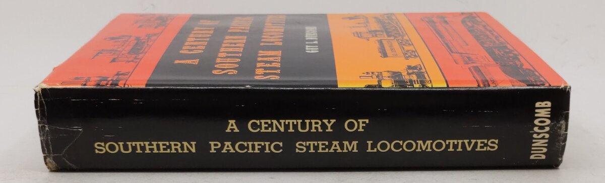 A Century of Southern Pacific Steam Locomotives, 1862-1962 Hardcover Book