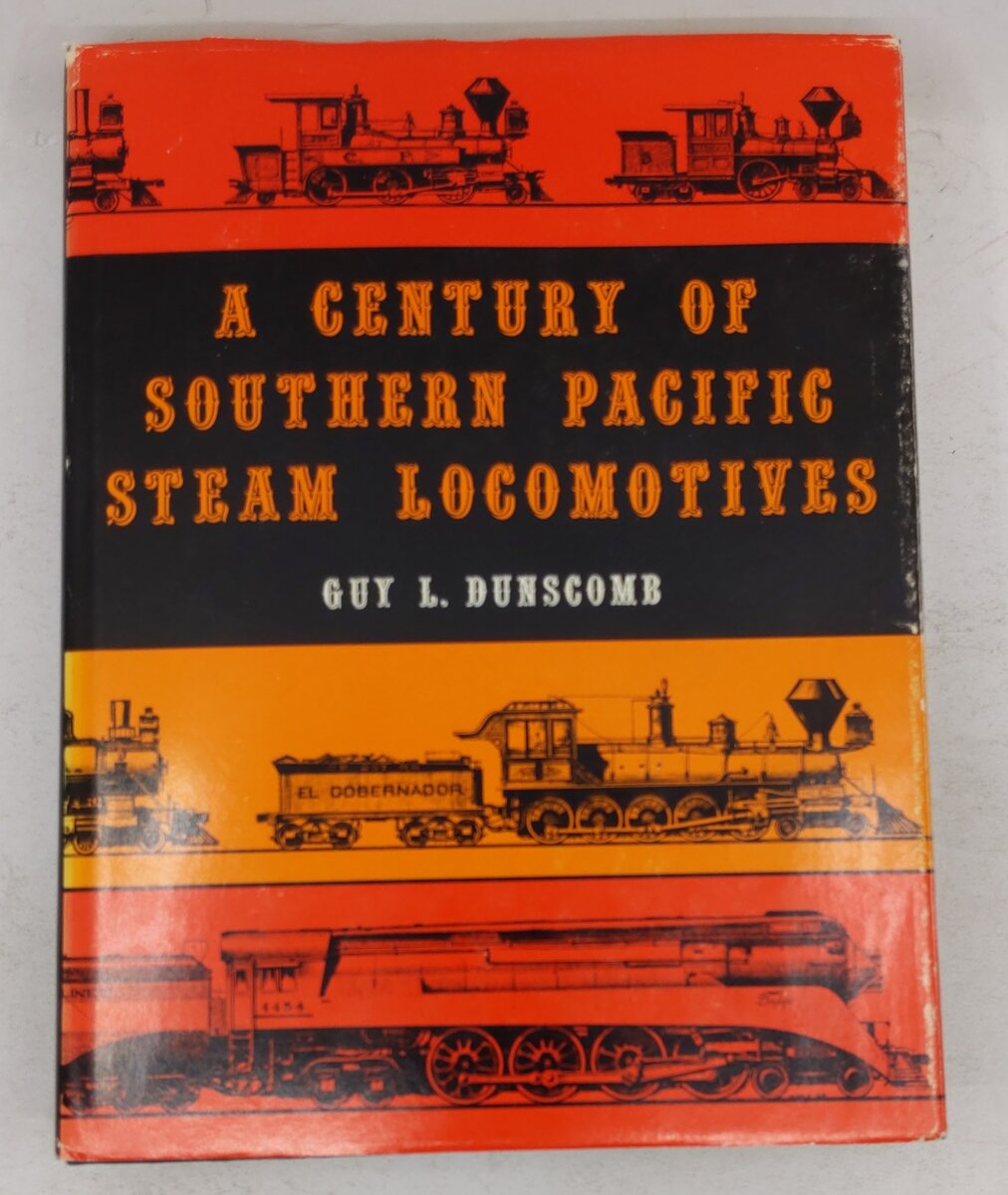 A Century of Southern Pacific Steam Locomotives, 1862-1962 Hardcover Book