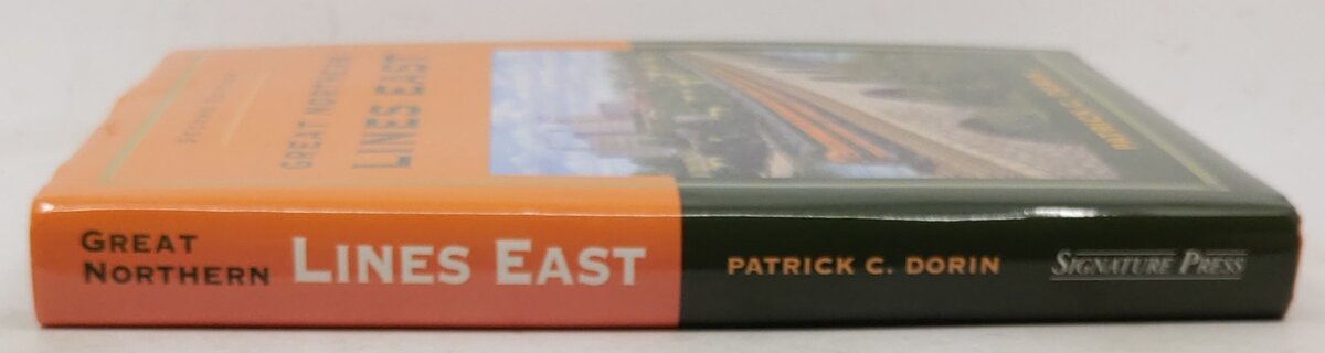 Great Northern Lines East, Second Edition Hardcover Book By Patrick C. Dorin VG