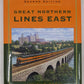 Great Northern Lines East, Second Edition Hardcover Book By Patrick C. Dorin VG