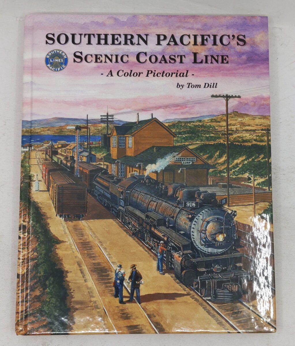 Southern Pacific's Scenic Coast Line, A Color Pictorial Hardcover Book Tom Dill EX
