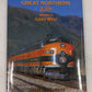Great Northern in Color, Vol. 1: Lines West Hardcover Book By David H. Hickcox EX