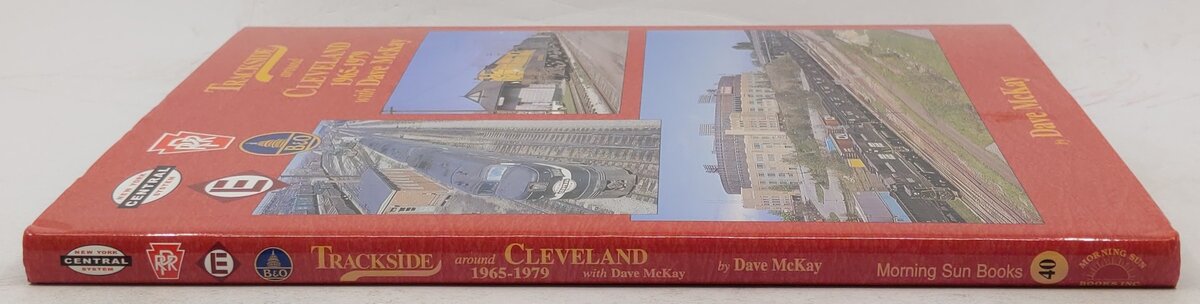 Trackside Around Cleveland 1965-1979, With Dave McKay Hardcover Book EX