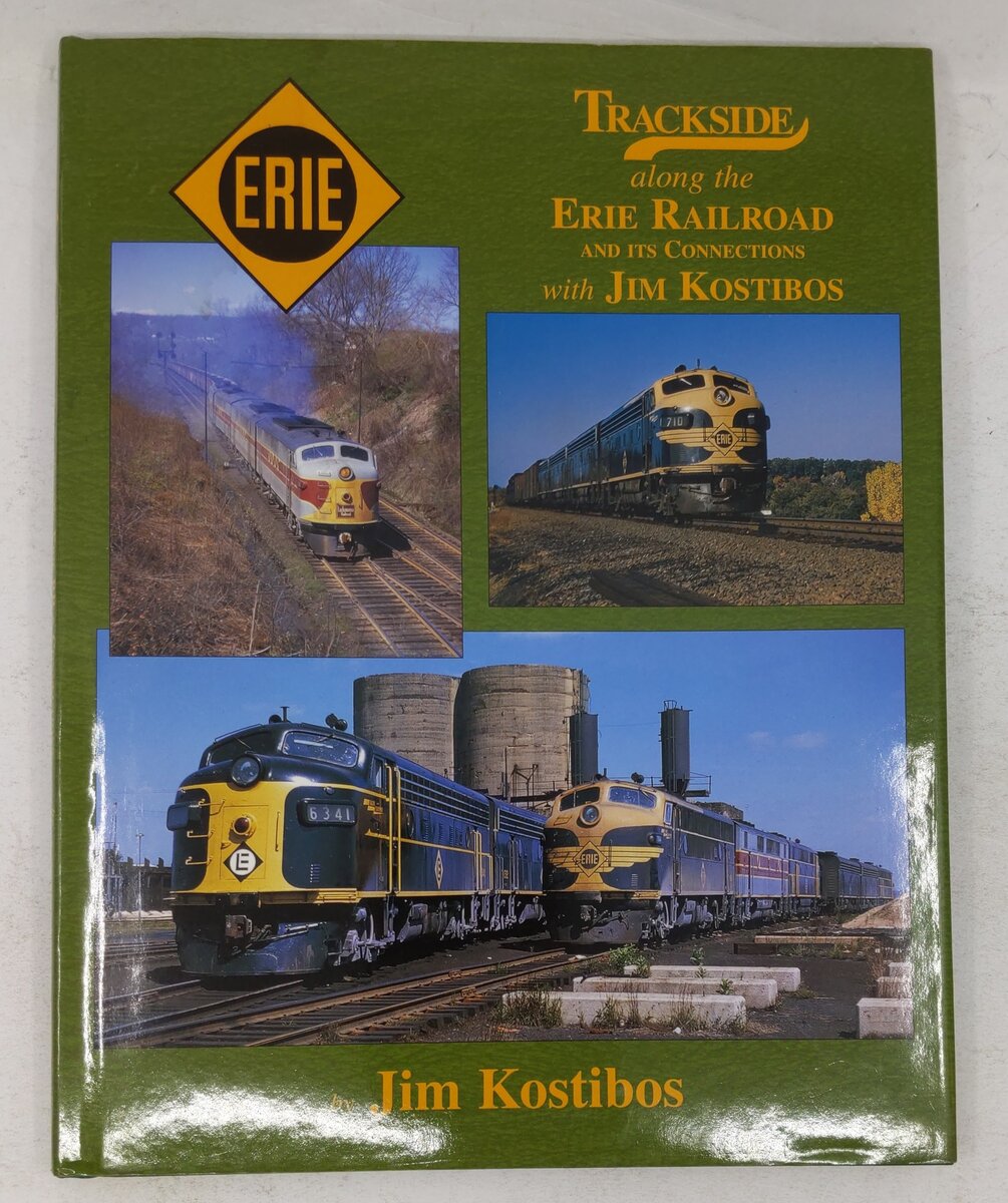 Trackside along the Erie Railroad & its Connections with Jim Kostibos Hardcover VG