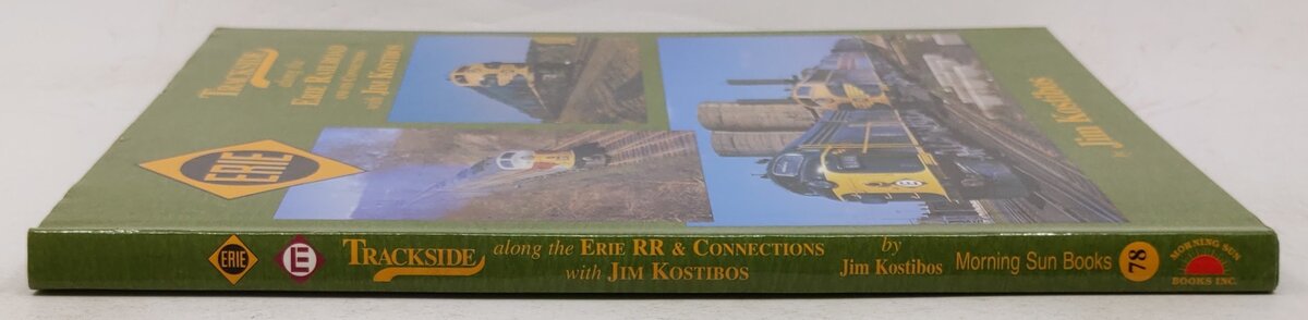 Trackside along the Erie Railroad & its Connections with Jim Kostibos Hardcover VG
