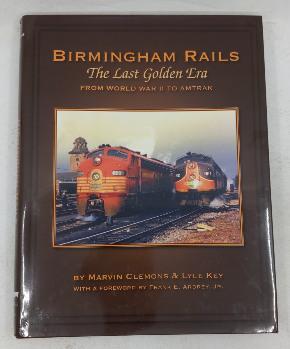 Birmingham Rails, The Last Golden Era Hardcover Book By Marvin Clemons VG