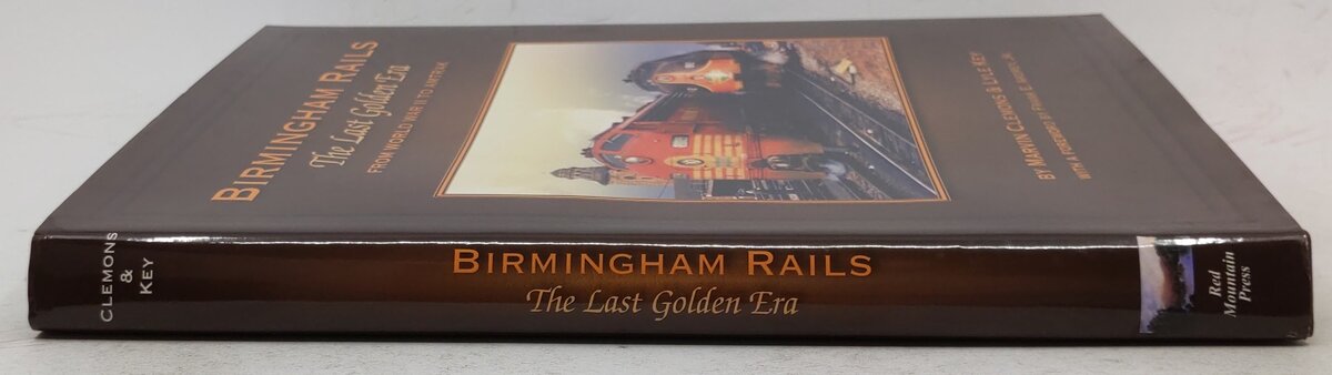 Birmingham Rails, The Last Golden Era Hardcover Book By Marvin Clemons VG