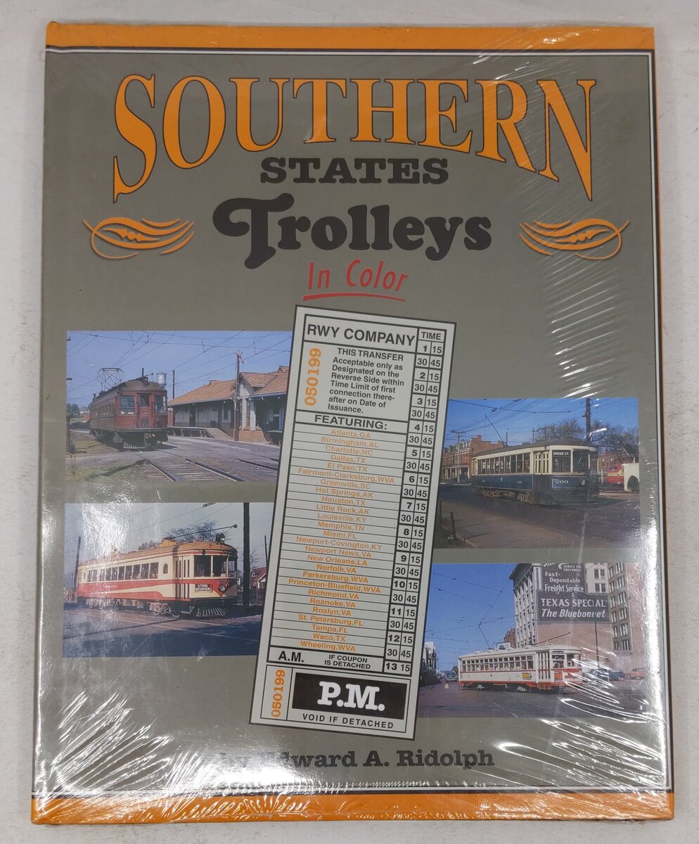 Southern States Trolleys in Color Hardcover Book By Edward A. Ridolph MT