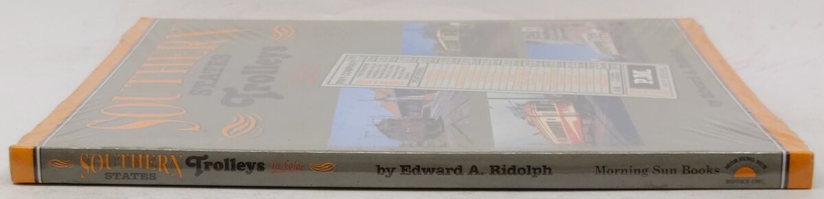 Southern States Trolleys in Color Hardcover Book By Edward A. Ridolph MT