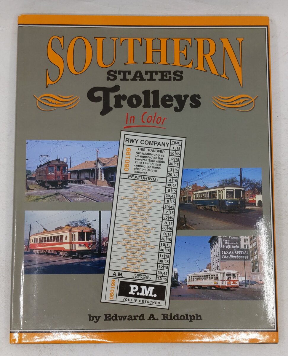 Southern States Trolleys in Color Hardcover Book By Edward A. Ridolph VG