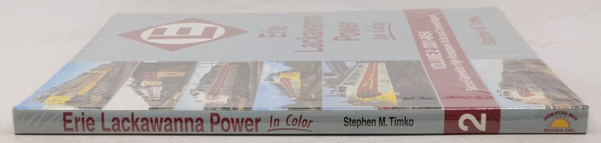 Erie Lackawanna Power in Color, 3301-8454, Vol. 2 Hardcover By Stephen M. Timko MT