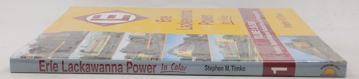 Erie Lackawanna Power in Color, Vol.1 Hardcover Book By Stephen M. Timko MT