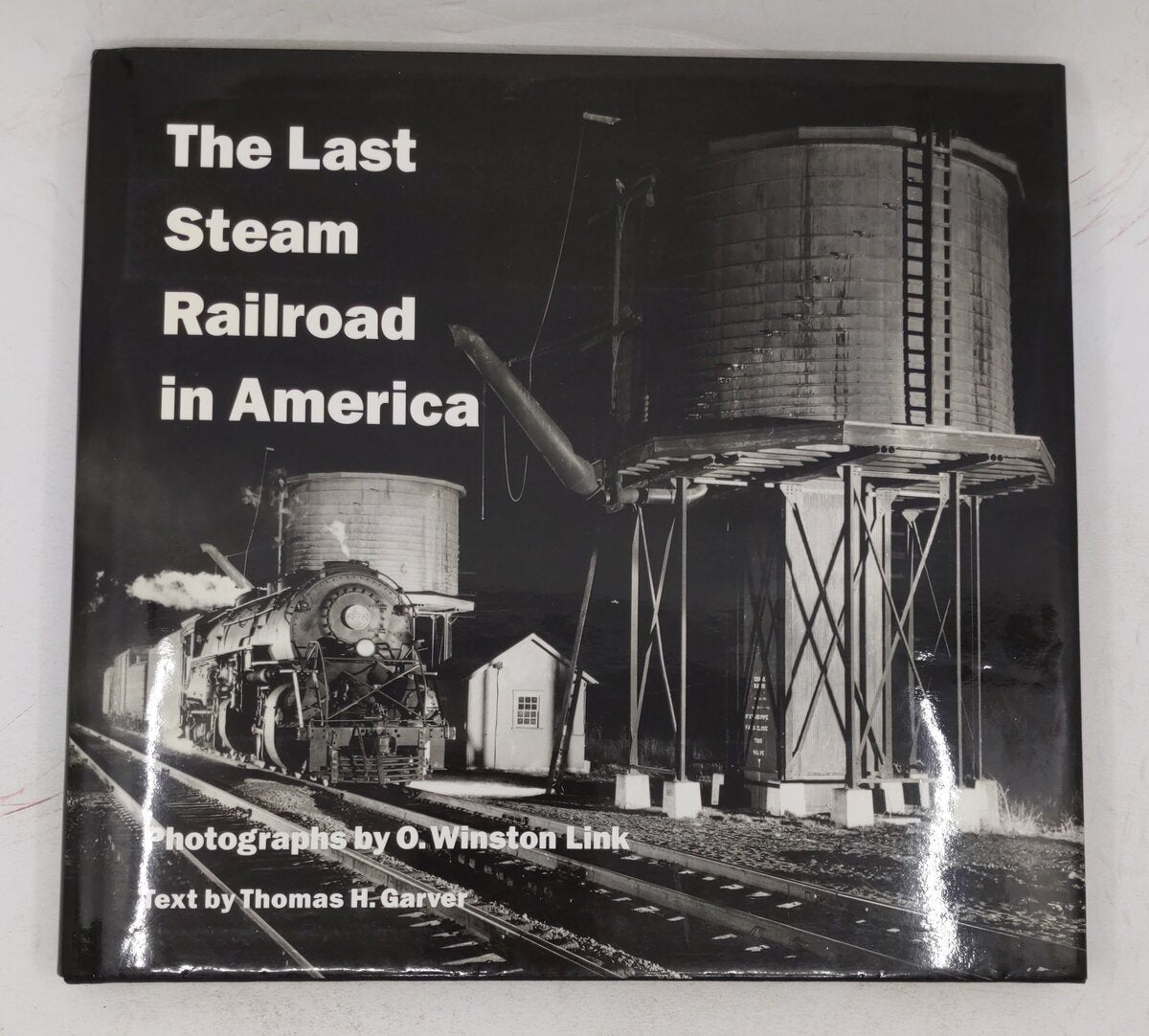 The Last Steam Railroad in America Hardcover Book By Thomas H. Garver VG
