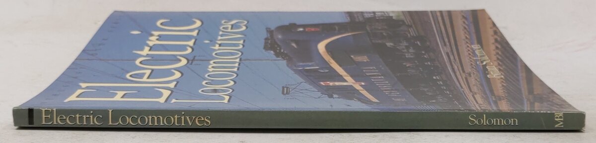 Electric Locomotives Paperback Book By Brian Solomon EX