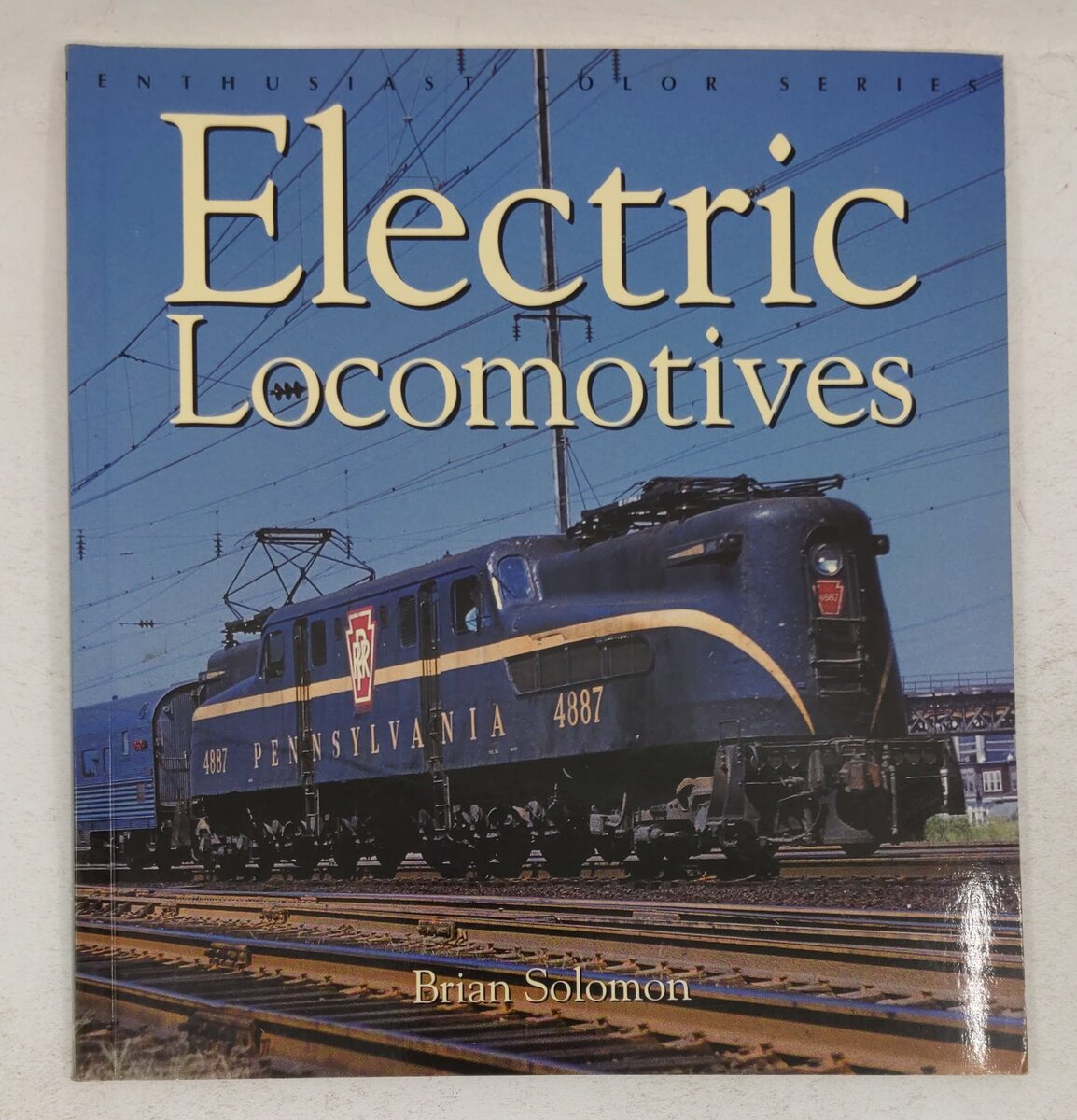 Electric Locomotives Paperback Book By Brian Solomon EX