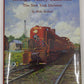 Lehigh Valley Railroad: The New York Division Hardcover Book By Mike Bednar EX