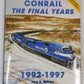 Conrail, The Final Years 1992-1997 Hardcover Book By Paul K. Withers VG
