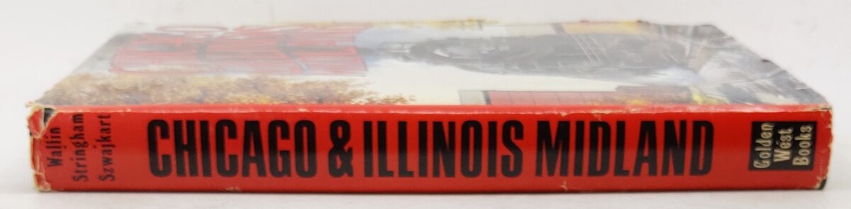 Chicago & Illinois Midland Hardcover Book By Richard R Wallin, Paul H. Stringham