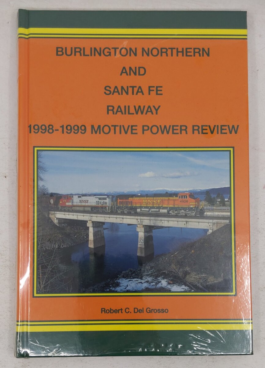 Burlington Northern and Santa Fe Railway 1998-1999 Motive Power Review Hardcover MT
