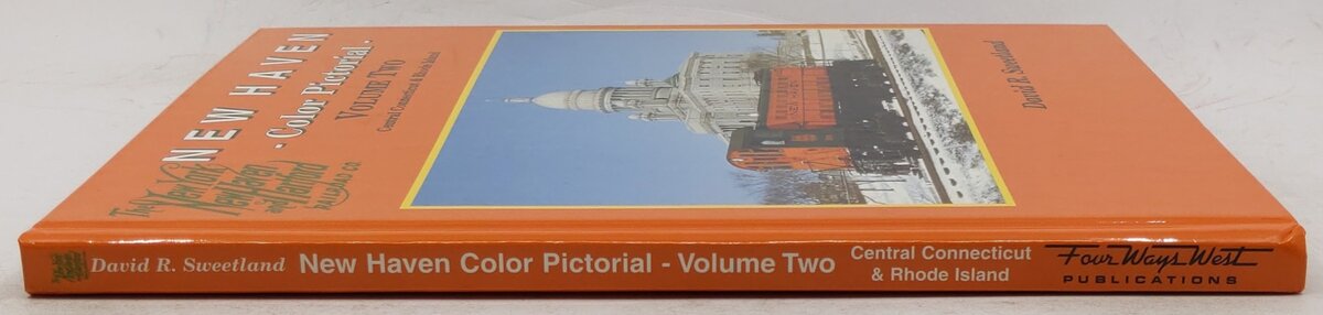 New Haven Color Pictorial, Vol.2 Hardcover Book By David R. Sweetland EX