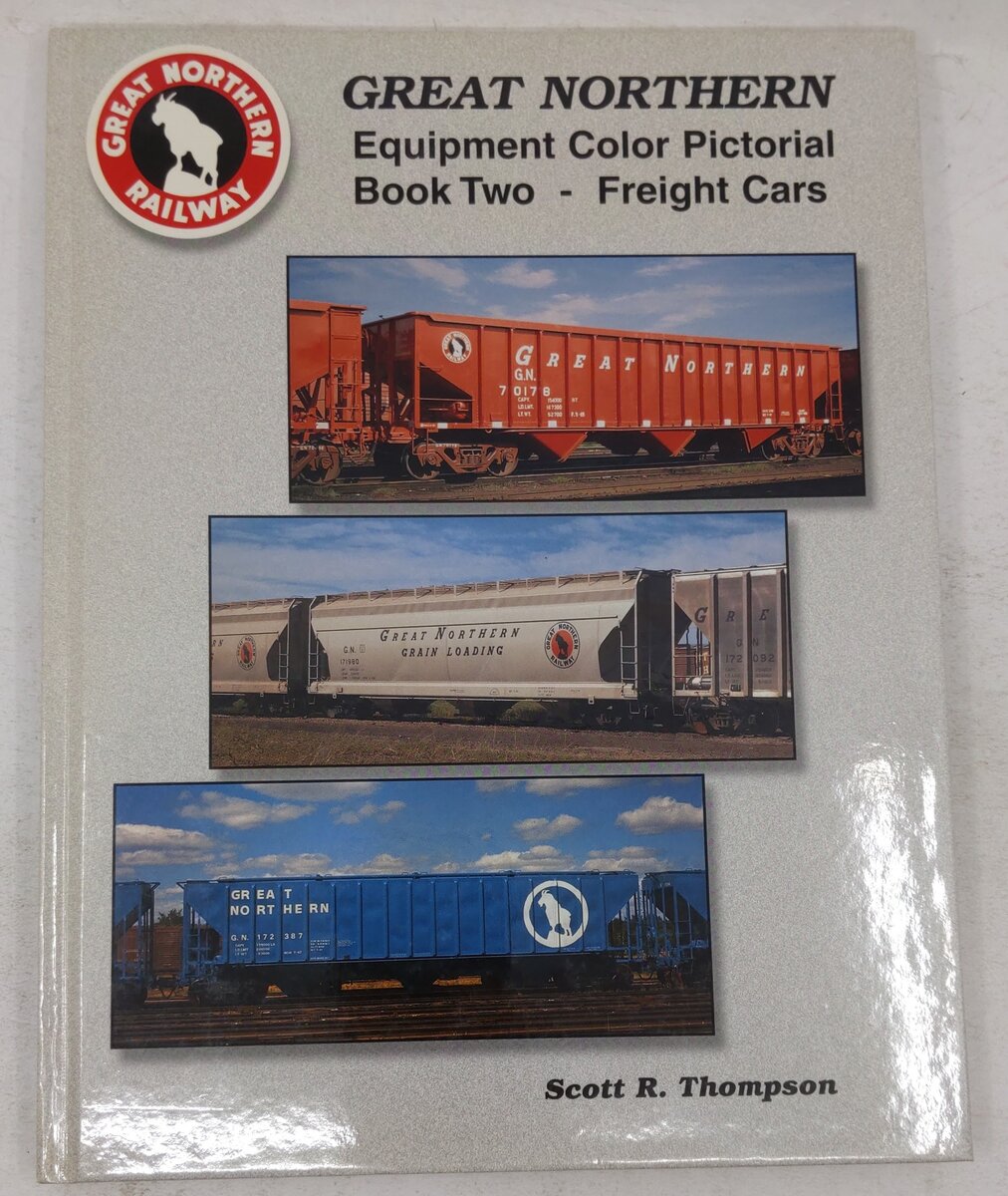 Great Northern Equipment Color Pictorial, Book 2 Hardcover Scott R. Thompson EX