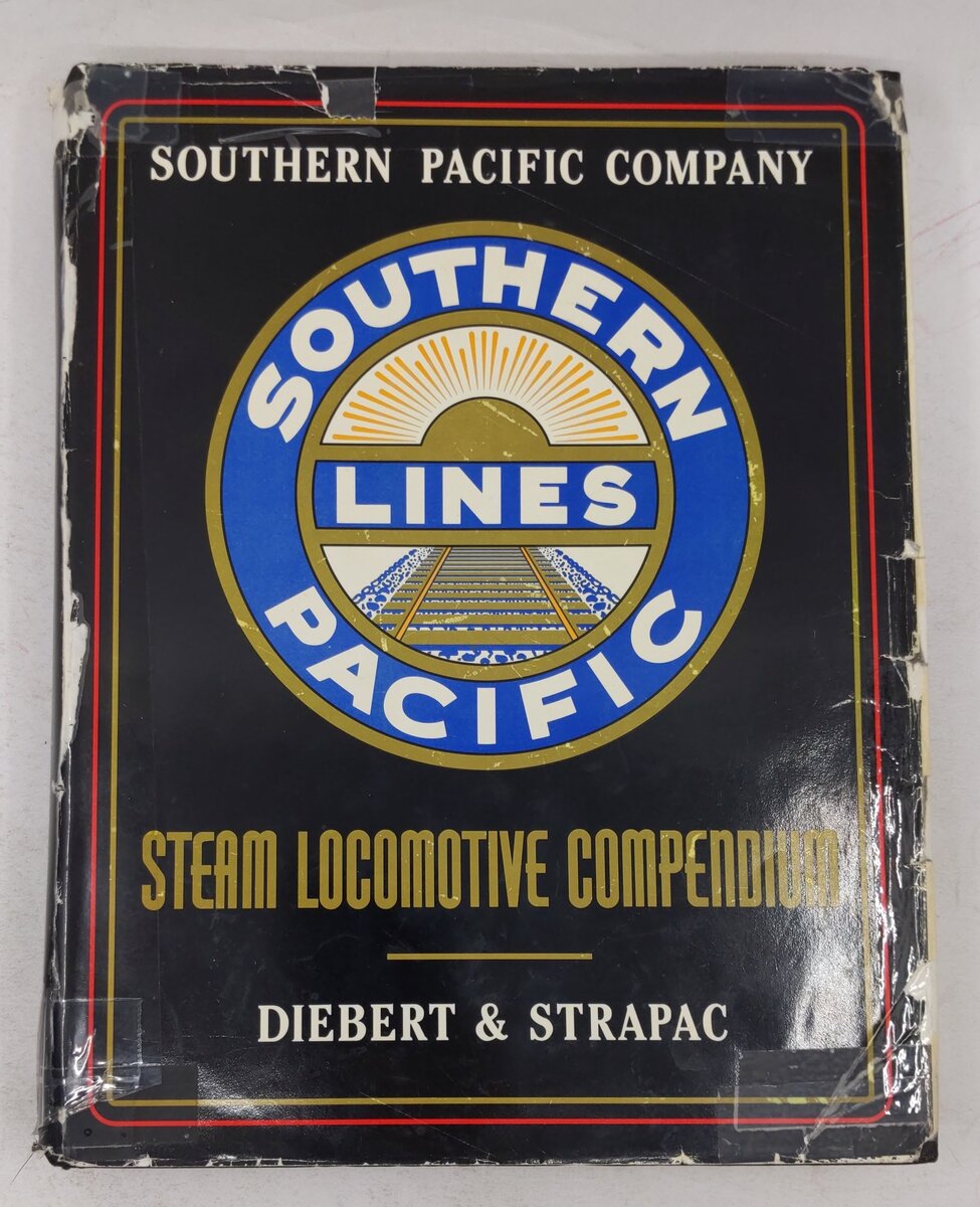 Southern Pacific Steam Locomotive Compendium Hardcover Book By Joseph A. Strapac