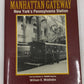 Manhattan Gateway Hardcover Book By William D. Middleton VG